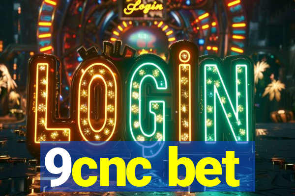 9cnc bet